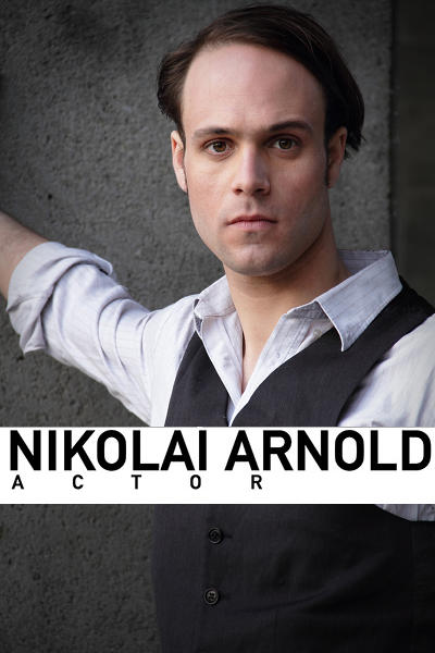 Nikolai Arnold - Actor
